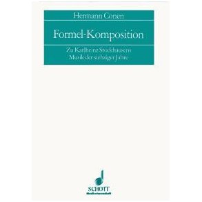 Formelkomposition : Zu Karlheinz Stockhausens Musik der siebziger Jahre