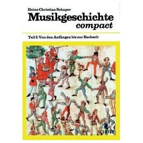 Musikgeschichte compact Teil 1 : Von den Anfangen bis zur Bachzeit