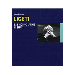 Gyorgy Ligeti : Eine Monographie in Essays