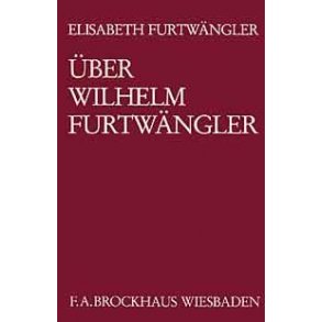 uber Wilhelm Furtwangler