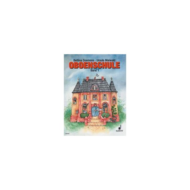 Oboenschule 1 : Sch&uuml;lerheft