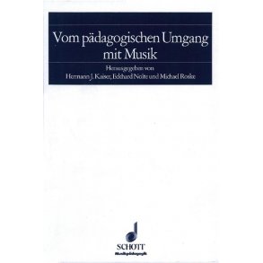 Vom padagogischen Umgang mit Musik : Musical Education