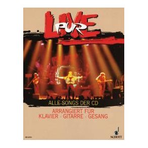 LIVE : Alle Songs der CD arrangiert für Klavier - Gitarre - Gesang