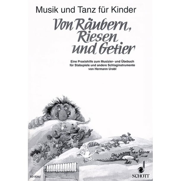 Von R&auml;ubern, Riesen und Getier : Praxishilfe zum Musizierbuch