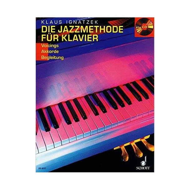 Die Jazzmethode f&uuml;r Klavier 1 : Voicings - Akkorde - Begleitung