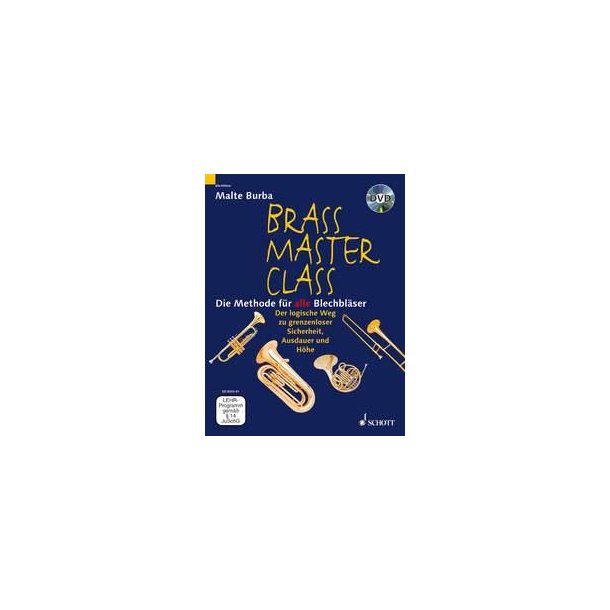 Brass Master Class : Der logische Weg zu grenzenloser Sicherheit, Ausdauer und Hohe