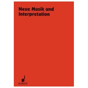 Neue Musik und Interpretation : 5 Kongressbeitrage und 3 Seminarberichte