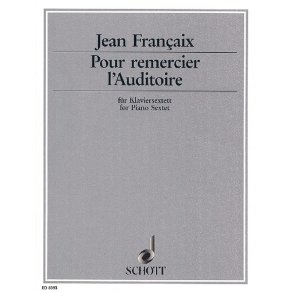 Pour remercier l'Auditoire : for piano sextet