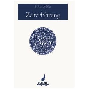 Zeiterfahrung : Perspektiven einer lebensweltorientierten Musikpadagogik