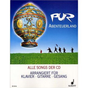 Pur: Abenteuerland : Alle Songs der CD