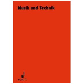 Musik und Technik : 5 Kongressbeitrage und 4 Seminarberichte