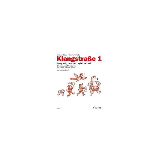 Klangstra&szlig;e 1 : Sing mit, tanz mit, spiel mit mir