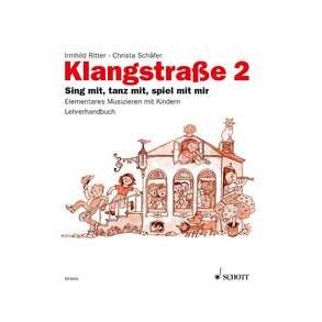 Klangstraße 2 : Sing mit, tanz mit, spiel mit mir