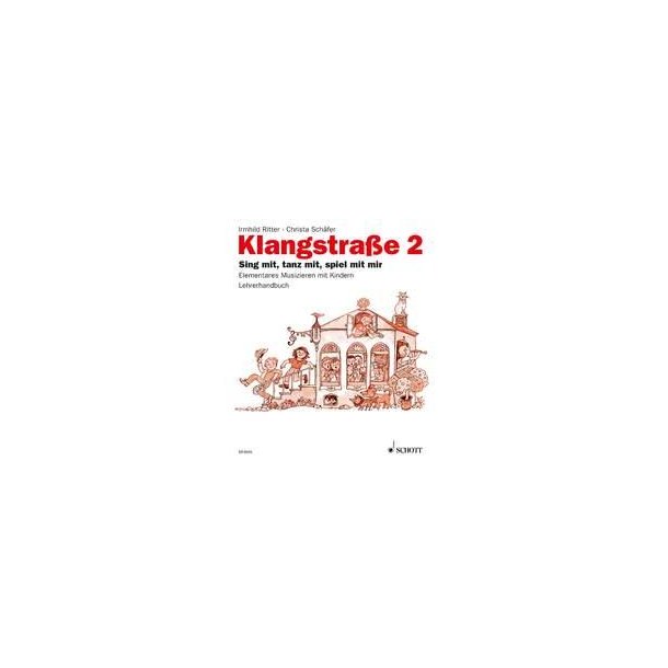 Klangstra&szlig;e 2 : Sing mit, tanz mit, spiel mit mir