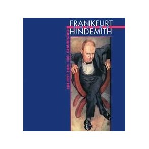 Frankfurt feiert Hindemith : Ein Fest zum 100. Geburtstag