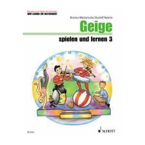 Geige spielen und lernen Band 3 : Music and Dance - We're learning an instrument