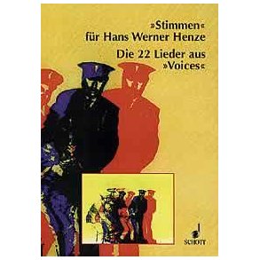 Stimmen fur Hans Werner Henze : Die 22 Lieder aus Voices