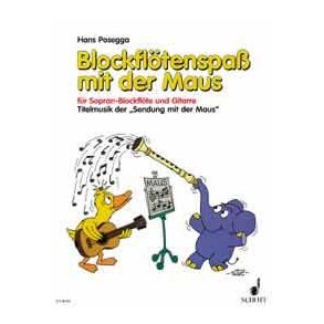 Blockflotenspaß mit der Maus : Titelmusik zur Sendung mit der Maus