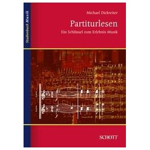 Partiturlesen : Ein Schlüssel zum Erlebnis Musik