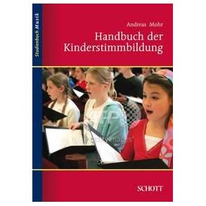 Handbuch Der Kinderstimmbildung