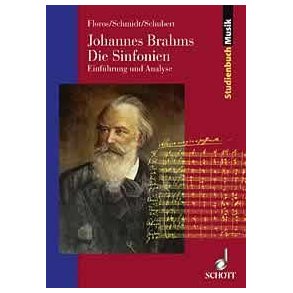 Johannes Brahms. Die Sinfonien : Einfuhrung und Analyse