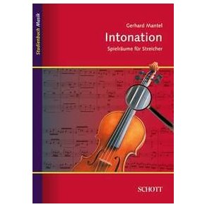 Intonation : Spielraume fur Streicher