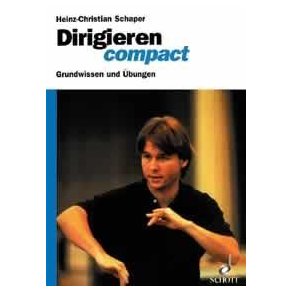 Dirigieren compact : Grundwissen und ubungen