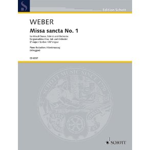 Missa sancta No. 1 Eb major WeV A.2 / WeV A.3 : with Offertorium Gloria et honore. Based on Carl Maria von Weber - Complete Works Volume 1/2