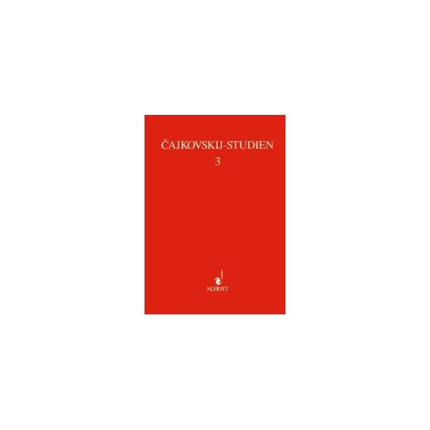 Cajkovskijs Homosexualitat und sein Tod : Cajkovskij Studies Band 3