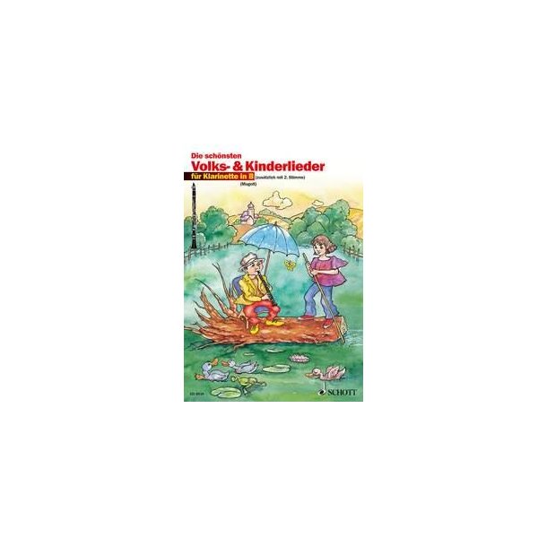 Die schonsten Volks- und Kinderlieder : sehr leicht bearbeitet