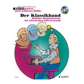 Klavier spielen - mein schönstes Hobby : Der Klassikband
