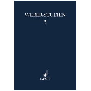 Weber-Studien 5 : Von der Silvana zum Freischutz