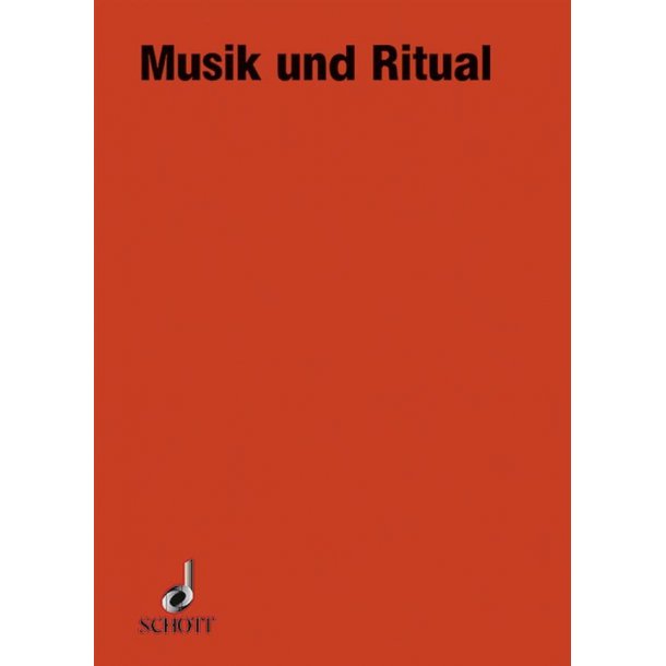 Musik und Ritual : 5 Kongressbeitrage, 2 freie Beitrage und ein Seminarbericht