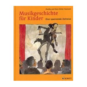 Musikgeschichte fur Kinder : Eine spannende Zeitreise