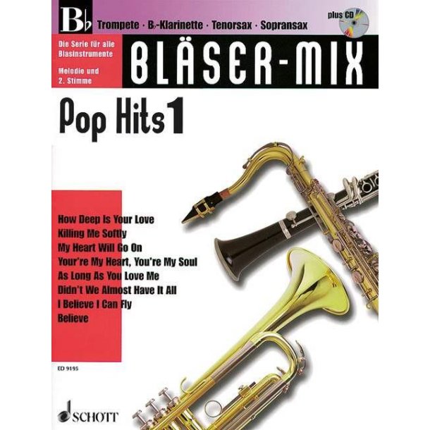 Bl&auml;ser-Mix 1 Pop Hits : B-Instrumente (Trompete, Klarinette, Sopran-Saxophon, Tenor-Saxophon)
