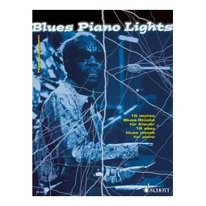 Blues Piano Lights : 16 easy blues pieces for piano