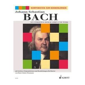 Ein Streifzug durch Leben und Werk : mit leichten Originalstucken und Bearbeitungen