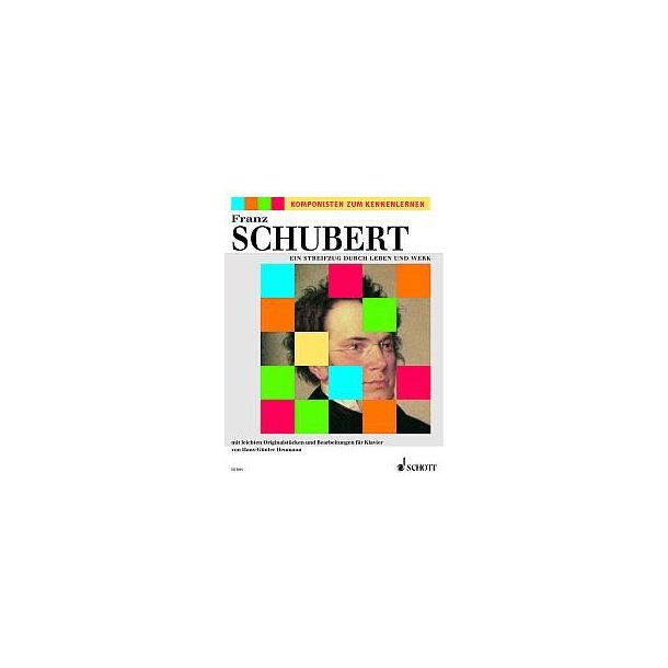 Ein Streifzug durch Leben und Werk : mit leichten Originalstucken und Bearbeitungen