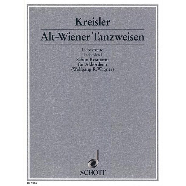 Alt Wiener Tanzweisen : Liebesfreud / Liebesleid / Schon Rosmarin