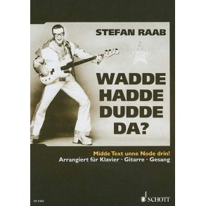Stefan Raab: Wadde hadde dudde da? : Midde Text unne Node drin!