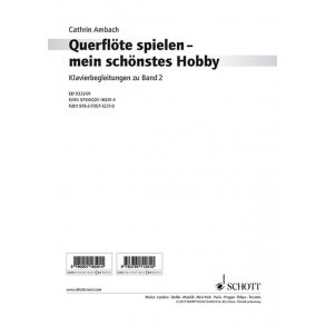 Querflöte Spielen - Mein Schönstes Hobby Band 2 : Klavierbegleitung
