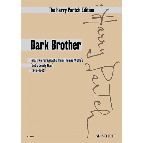 Dark Brother : Final Two Pragraphs From Thomas Wolfe?S God?S Lonely Man