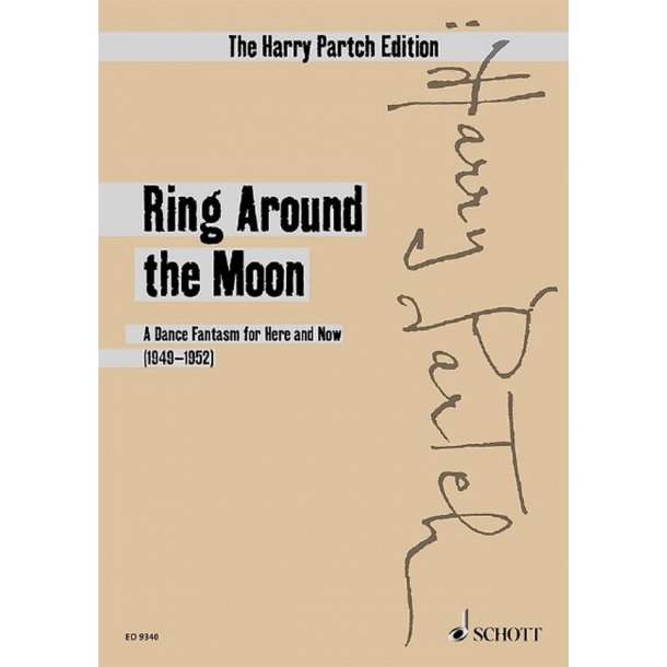 Ring Around The Moon : A Dance Fantasm For Here and Now