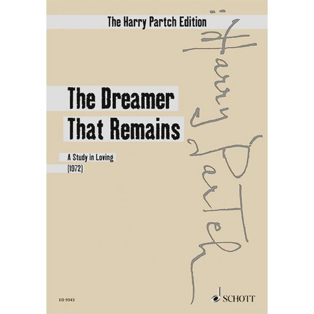 The Dreamer That Remains : A Study In Loving