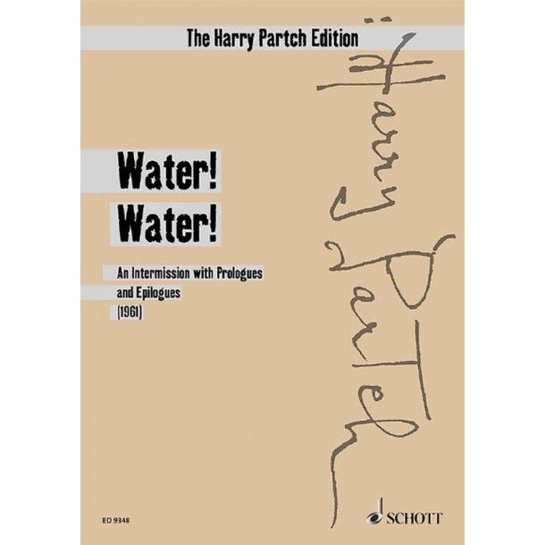 Water! Water! : An Intermission With Prologues and Epilogues