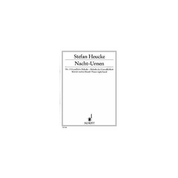 Nacht-Urnen op. 32 : No. 3 Infinit Melody - Melody of Infinity