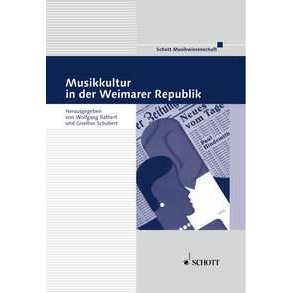 Musikkultur in der Weimarer Republik : Frankfurt Studies Band 8