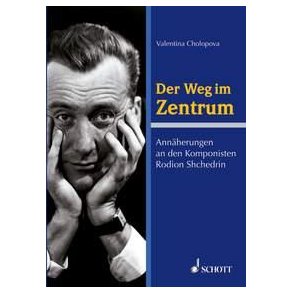 To the composer Rodion Shchedrin : Annaherungen an den Komponisten Rodion Shchedrin