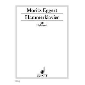 Hämmerklavier : Part XII, Highway 61, after a blues by Fred MacDowell