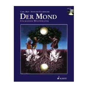 Der Mond : Ein kleines Welttheater nach einem Märchen der Brüder Grimm